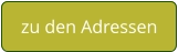 zu den Adressen