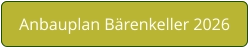 Anbauplan Bärenkeller 2026