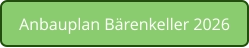 Anbauplan Bärenkeller 2026