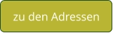 zu den Adressen